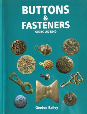 Buttons & Fasteners 500 BC-AD 1840 paperback